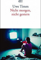 Nicht morgen, nicht gestern