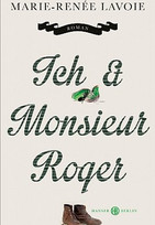 Ich & Monsieur Roger