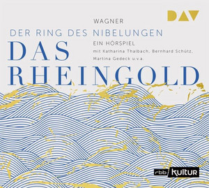 Der Ring des Nibelungen I: Das Rheingold