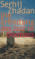 Die Erfindung des Jazz im Donbas