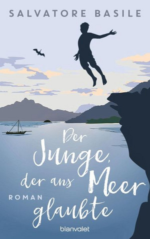 Der Junge, der ans Meer glaubte