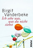 Ich sehe was, was du nicht siehst