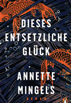 Dieses entsetzliche Glück