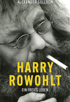 Harry Rowohlt: Ein freies Leben