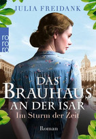 Das Brauhaus an der Isar - Im Sturm der Zeit