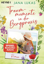 Traummomente in der Bergpraxis (Die Bergpraxis 2)