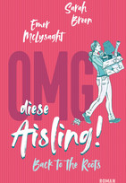 OMG, diese Aisling!: Back to the Roots