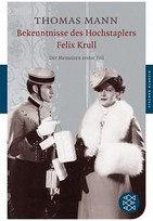 Die Bekenntnisse des Hochstaplers Felix Krull