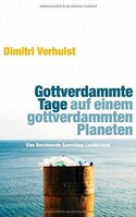 Gottverdammte Tage auf einem gottverdammten Planeten