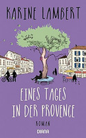 Eines Tages in der Provence