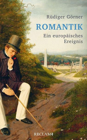 Romantik: Ein europäisches Ereignis