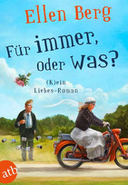 Für immer, oder was? - (K)ein Liebes-Roman