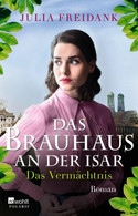 Das Brauhaus an der Isar - Das Vermächtnis