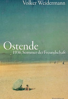 Ostende - 1936, Sommer der Freundschaft
