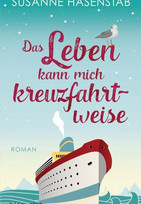 Das Leben kann mich kreuzfahrtweise