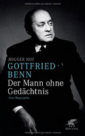 Gottfried Benn - der Mann ohne Gedächtnis