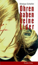 Ohren haben keine Lider