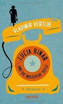 Lucia Binar und die russische Seele