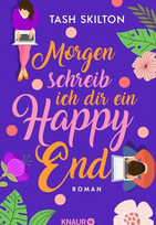 Morgen schreib ich dir ein Happy End
