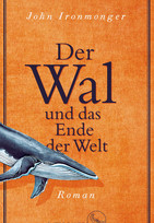 Der Wal und das Ende der Welt