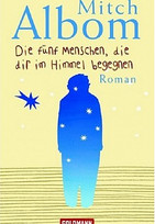 Die fünf Menschen, die dir im Himmel begegnen