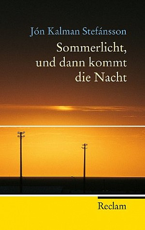 Sommerlicht, und dann kommt die Nacht