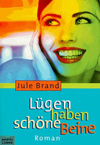 Lügen haben schöne Beine
