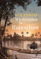 Wiedersehen in Rajasthan