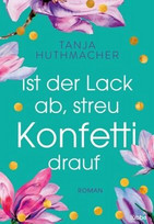 Ist der Lack ab, streu Konfetti drauf