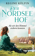 Der Nordseehof: Als wir den Himmel erobern konnten