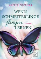 Wenn Schmetterlinge fliegen lernen