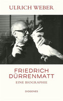 Friedrich Dürrenmatt. Eine Biographie