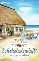 Schokoladenduft an der Nordsee (Das Bontjehuus 3)