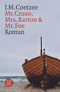 Mr. Cruso, Mrs. Barton und Mr. Foe