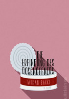 Die Erfindung des Dosenöffners