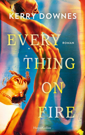 Everything On Fire