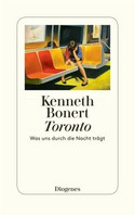 Toronto: Was uns durch die Nacht trägt