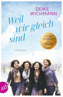 Weil wir gleich sind (Sternstunden der Frauen, Band 3)