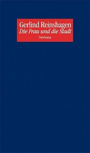 Die Frau und die Stadt