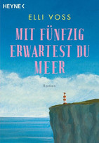 Mit fünfzig erwartest du Meer