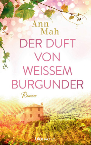 Der Duft von weißem Burgunder