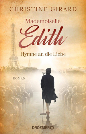 Mademoiselle Edith - Hymne an die Liebe