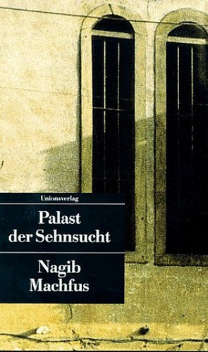 Palast der Sehnsucht