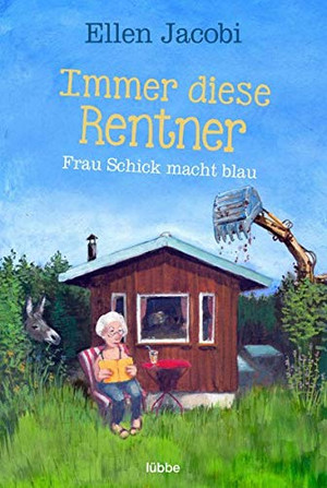 Immer diese Rentner: Frau Schick macht blau