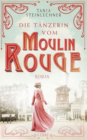 Die Tänzerin vom Moulin Rouge