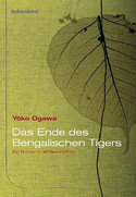 Das Ende des bengalischen Tigers