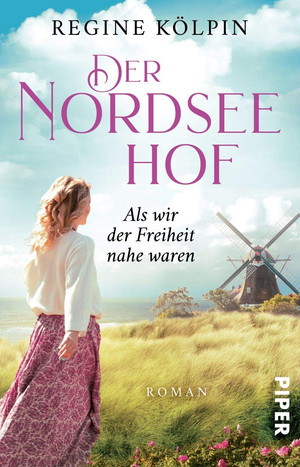 Der Nordseehof: Als wir der Freiheit nahe waren