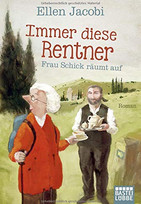 Immer diese Rentner - Frau Schick räumt auf