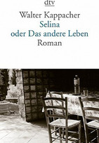 Selina oder Das andere Leben