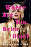 Where are you, Echo Blue?